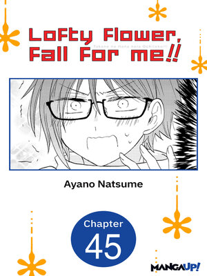 cover image of Lofty Flower, Fall for Me!!, Chapter 45